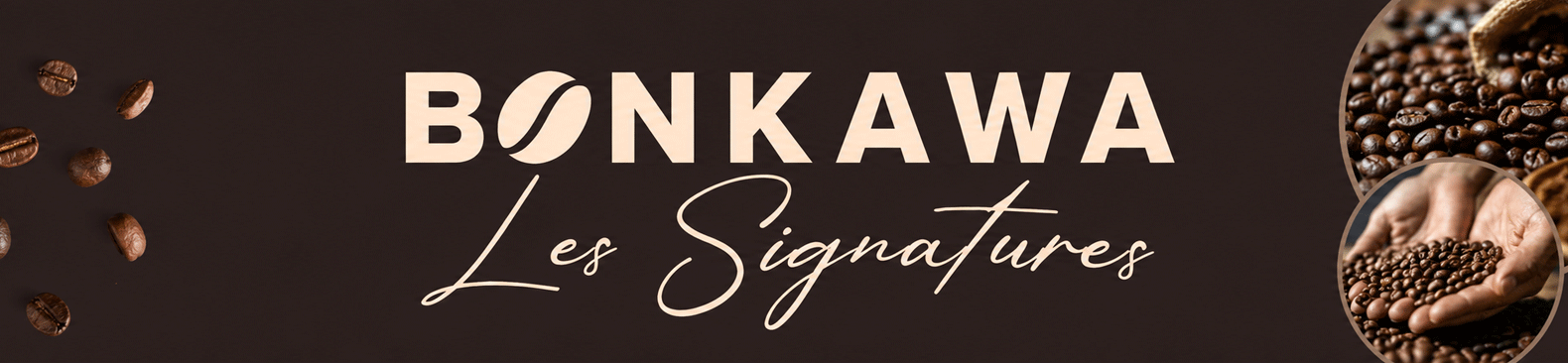 Les Signatures - collection de café en grain haut de gamme par Bonkawa